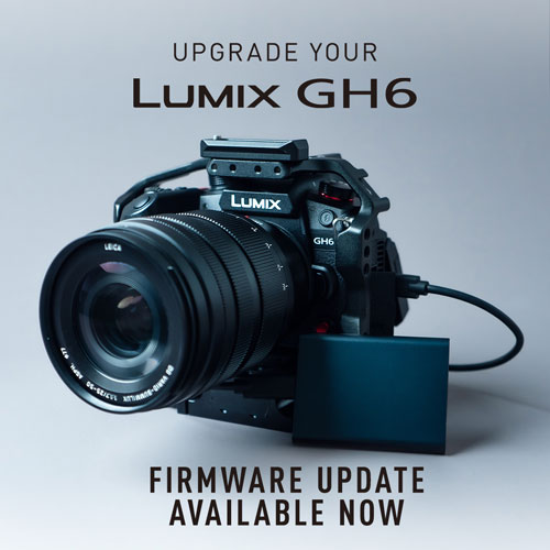 Upgrade your Lumix GH6. Firmware Update Available NOW