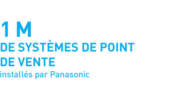 1 million de systèmes de point de vente installés par Panasonic