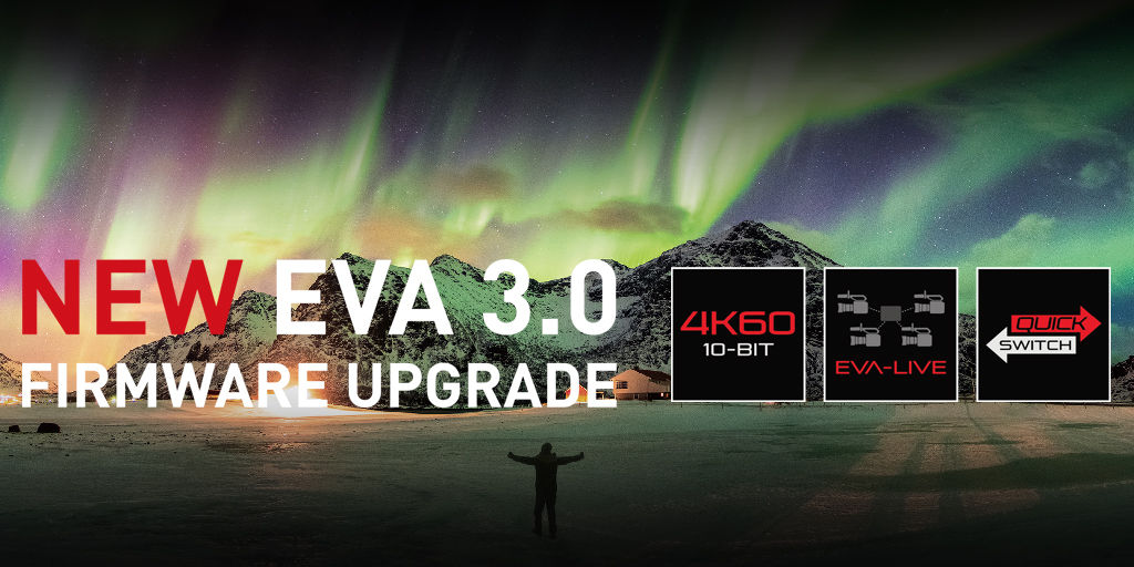 eva 3 new firmware upgrade quick switch hevc codec eva1 live IP eva3