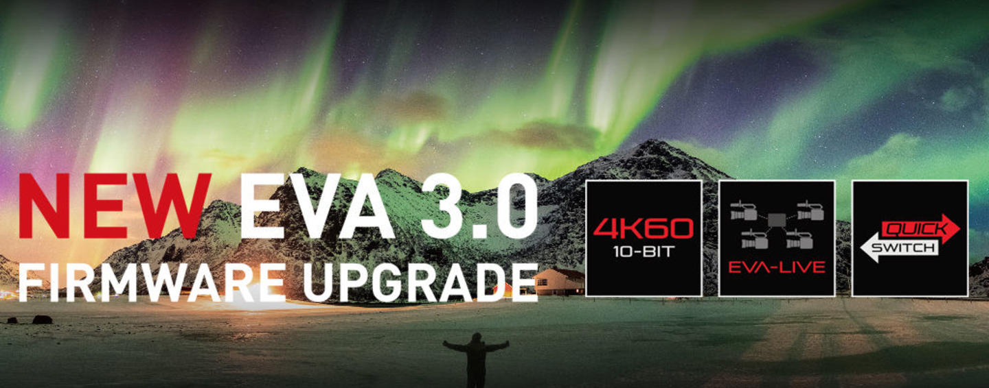 eva 3 new firmware upgrade quick switch hevc codec eva1 live IP eva3