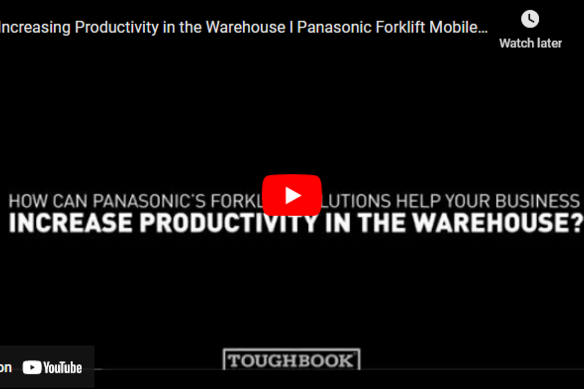 Increasing Productivity in the Warehouse: Panasonic Forklift Solutions