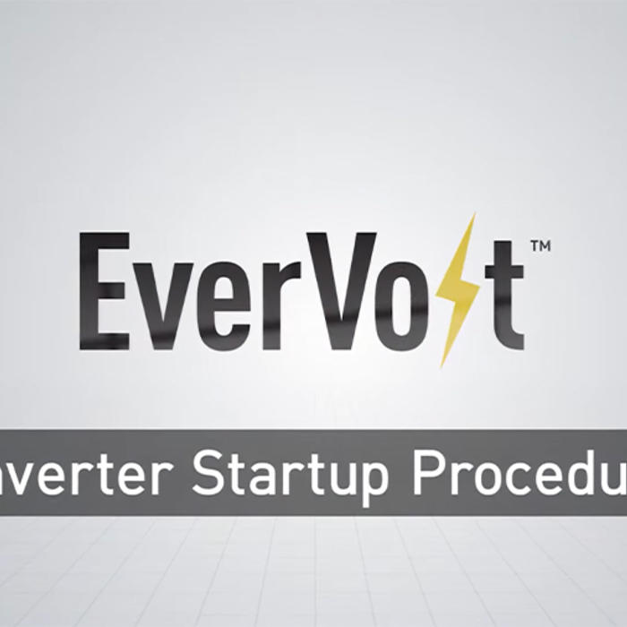 Quick Guide to the EverVolt™ Inverter Startup Procedure